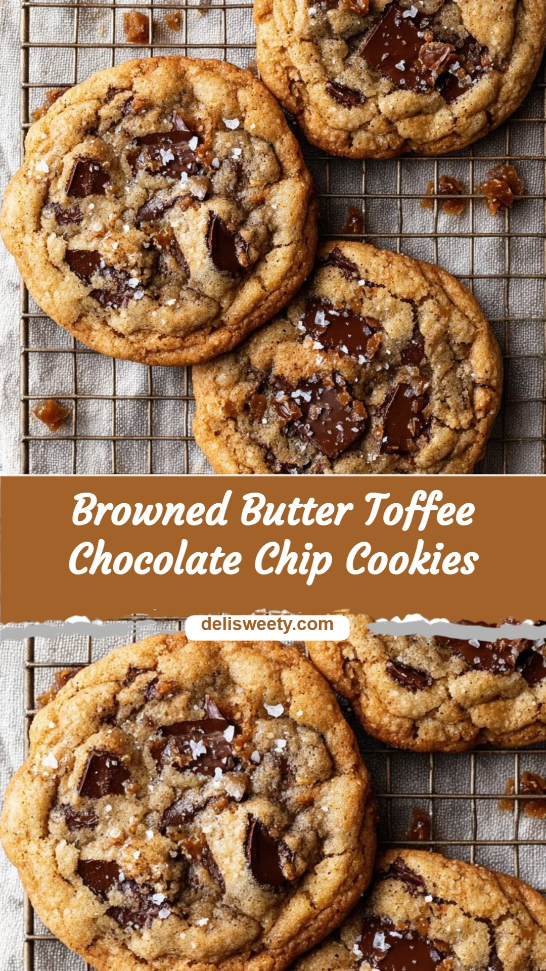 Browned Butter Toffee Chocolate Chip Cookies