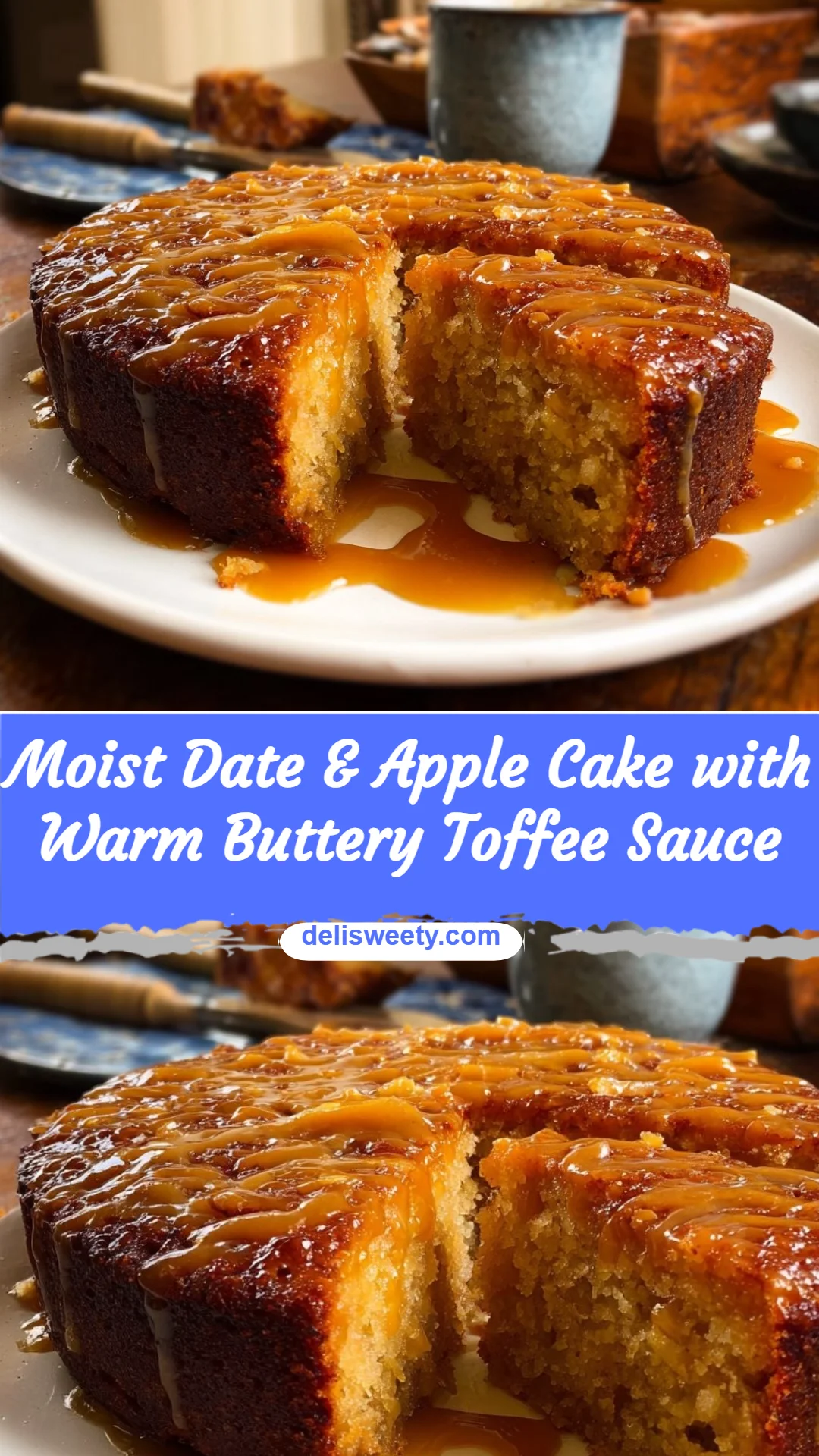 Moist Date & Apple Cake with Warm Buttery Toffee Sauce