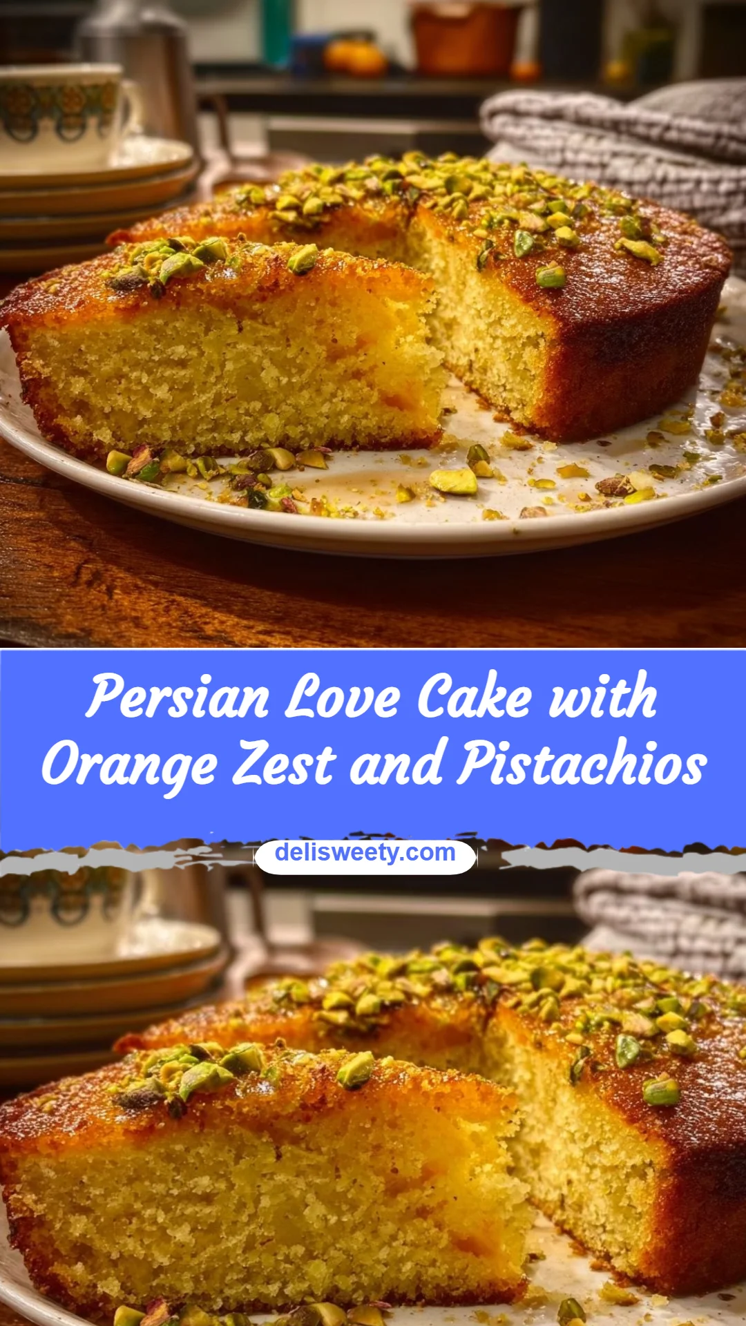 Persian Love Cake with Orange Zest and Pistachios